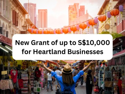 New Grant of up to S$10,000 for Heartland Businesses