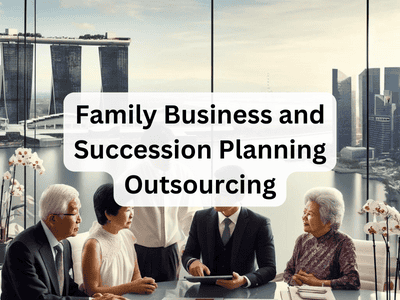 Family Business and Succession Planning Outsourcing