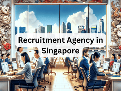 Recruitment Agency in Singapore