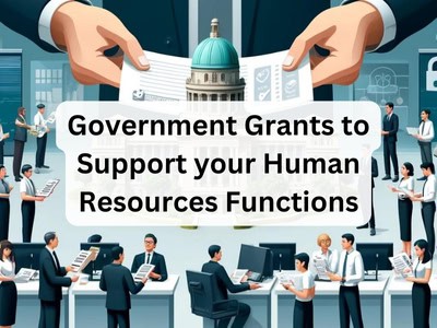 Government Grants to Support your Human Resources Functions