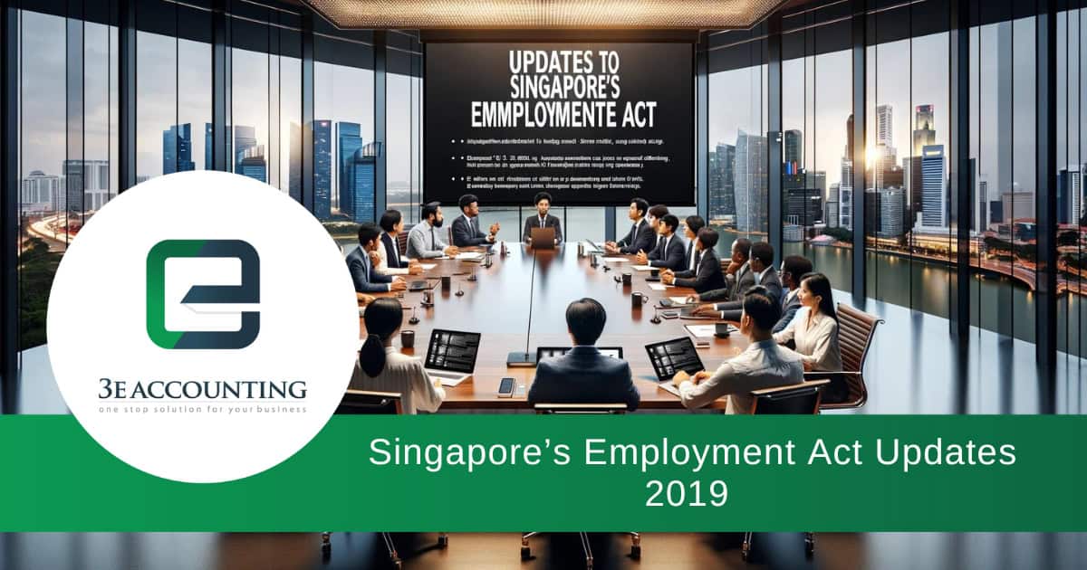 Singapore’s Employment Act Updates 2019 - The Effect of Changes