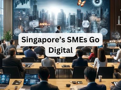 Singapore’s SMEs Go Digital
