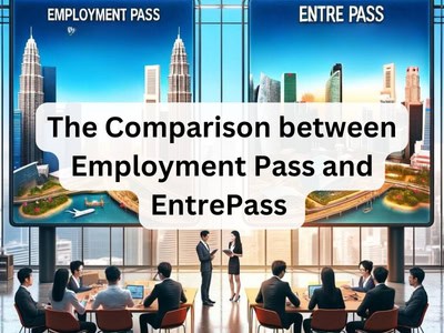 The Comparison between Employment Pass and EntrePass