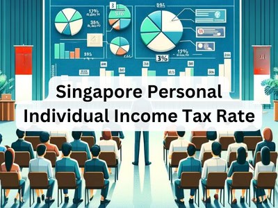 Singapore Personal Individual Income Tax Rate