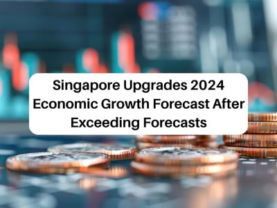 Singapore Upgrades 2024 Economic Growth Forecast After Exceeding Forecasts