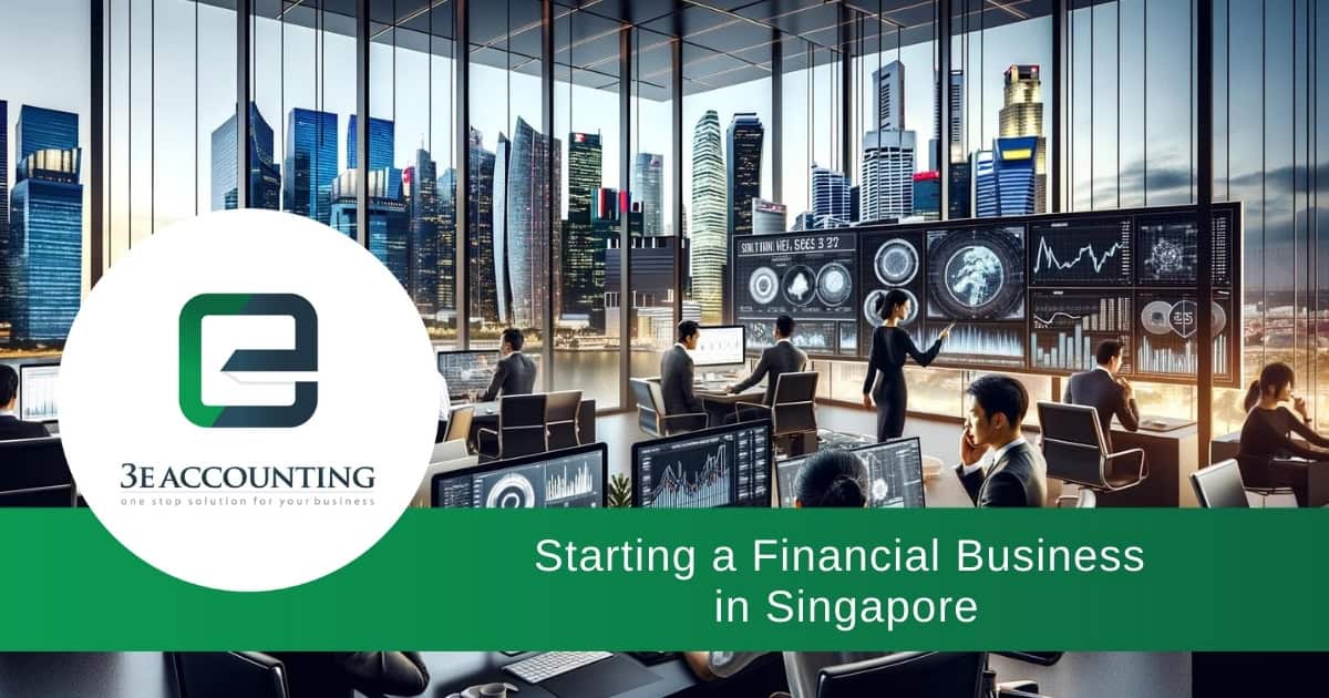 Starting a Financial Business in Singapore: 7 Steps