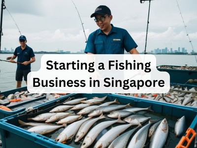 Starting a Fishing Business in Singapore