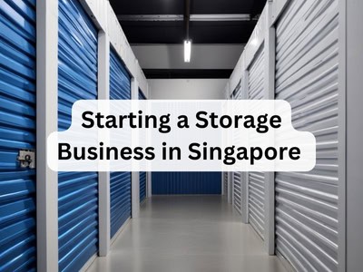 Starting a Storage Business in Singapore