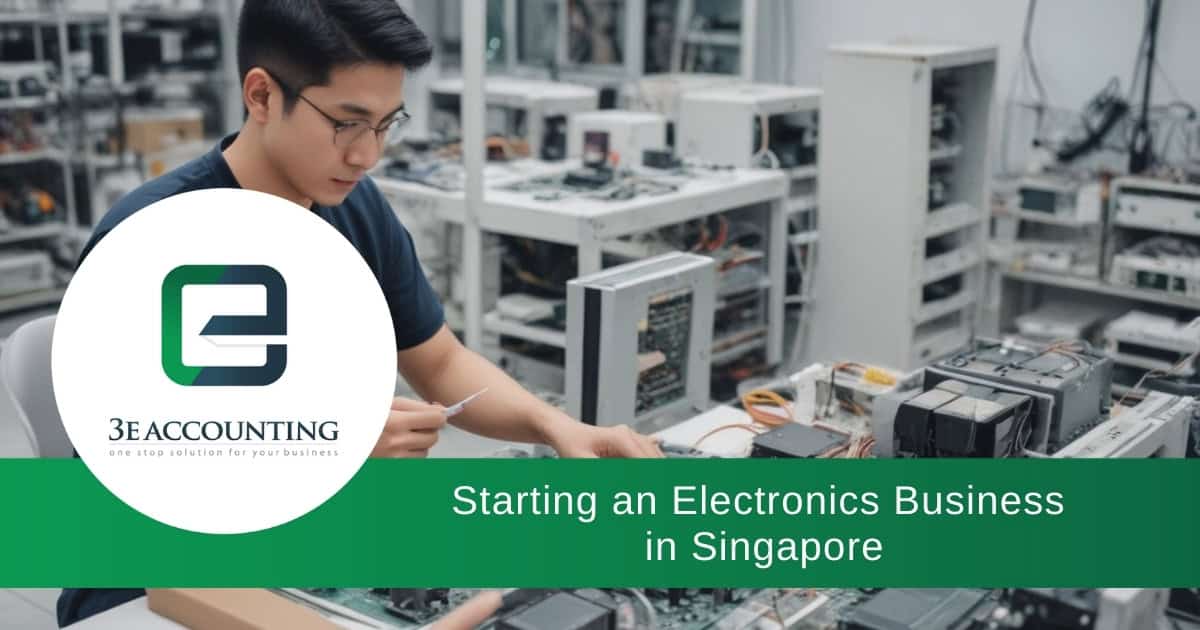 Electronics Business: 7 Powerful Steps to Launch Your Success in Singapore