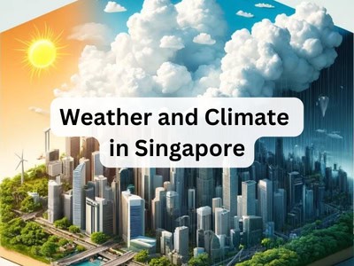 Weather and Climate in Singapore