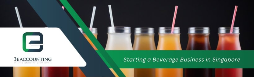 Starting a Beverage Business in Singapore