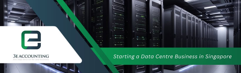 Starting a Data Centre Business in Singapore