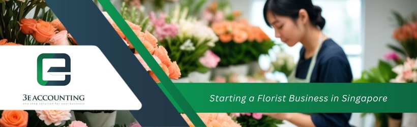 Starting a Florist Business in Singapore