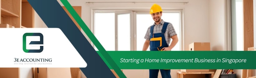 Starting a Home Improvement Business in Singapore
