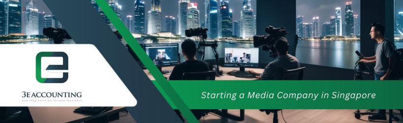 Starting a Media Company in Singapore