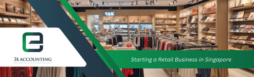 Starting a Retail Business in Singapore