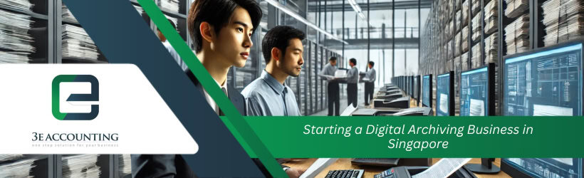 Starting a Digital Archiving Business in Singapore