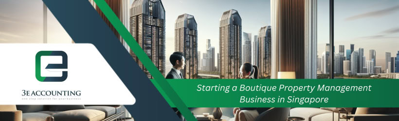 Starting a Boutique Property Management Business in Singapore