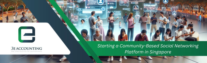 Starting a Community-Based Social Networking Platform in Singapore