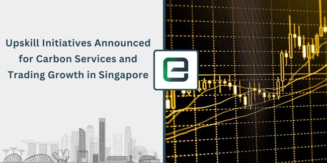 Upskill Initiatives Announced for Carbon Services and Trading Growth in Singapore