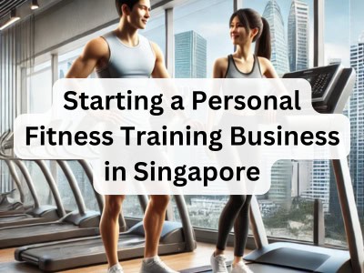 Starting a Personal Fitness Training Business in Singapore