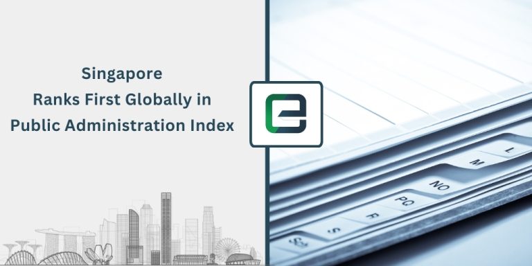 Singapore Ranks First Globally in Public Administration Index Singapore Ranks First Globally in Public Administration Index