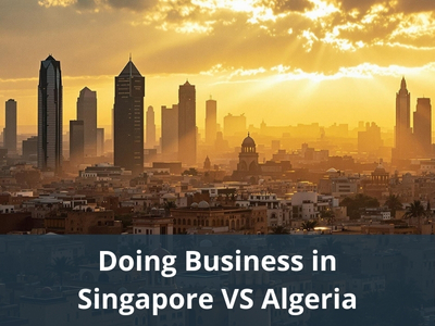Doing Business in Singapore VS Algeria