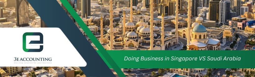 Doing Business in Singapore VS Saudi Arabia