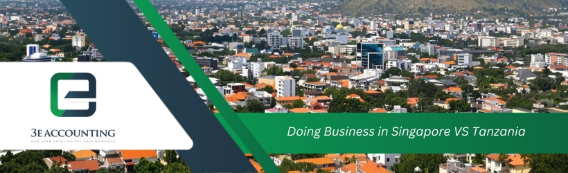 Doing Business in Singapore VS Tanzania