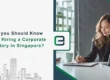 What you Should Know Before Hiring a Corporate Secretary in Singapore