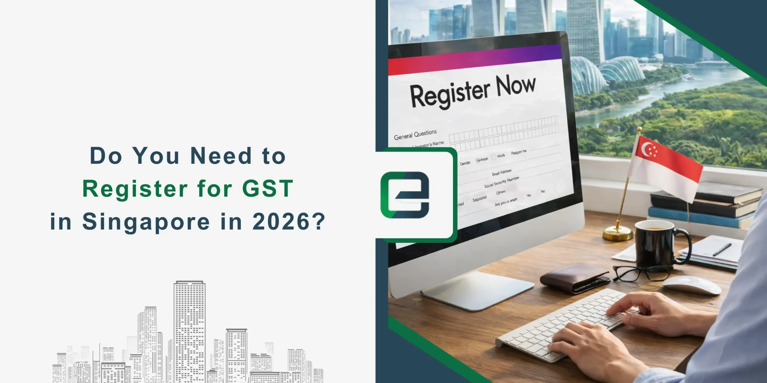 Do You Need to Register for GST in Singapore in 2026_ Penalties and Rules Explained