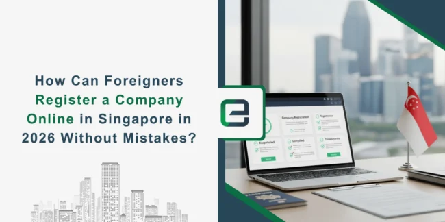 Foreigners Register a Company Online in Singapore online company registration