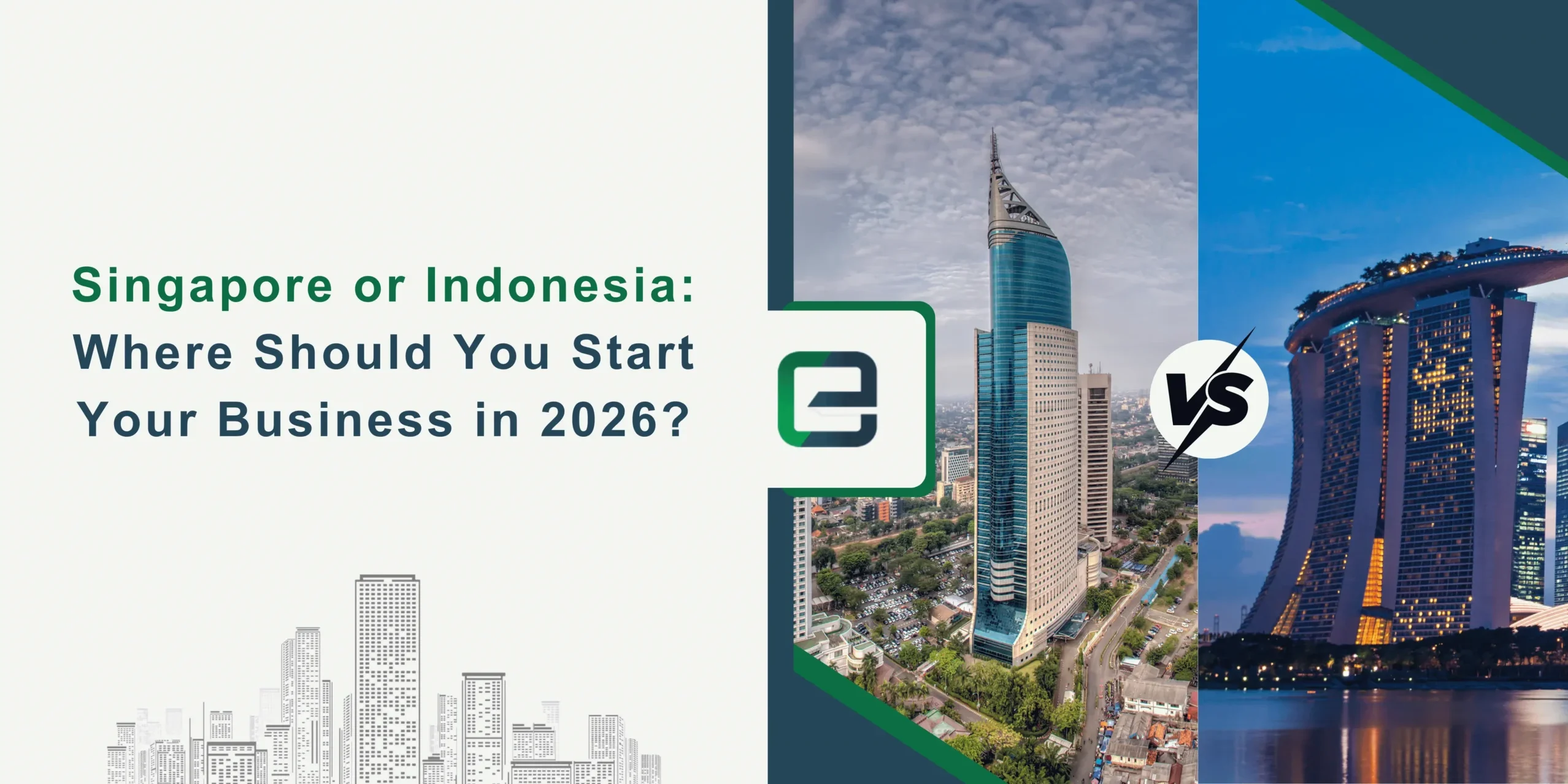 Singapore or Indonesia Where Should You Start Your Business in 2026
