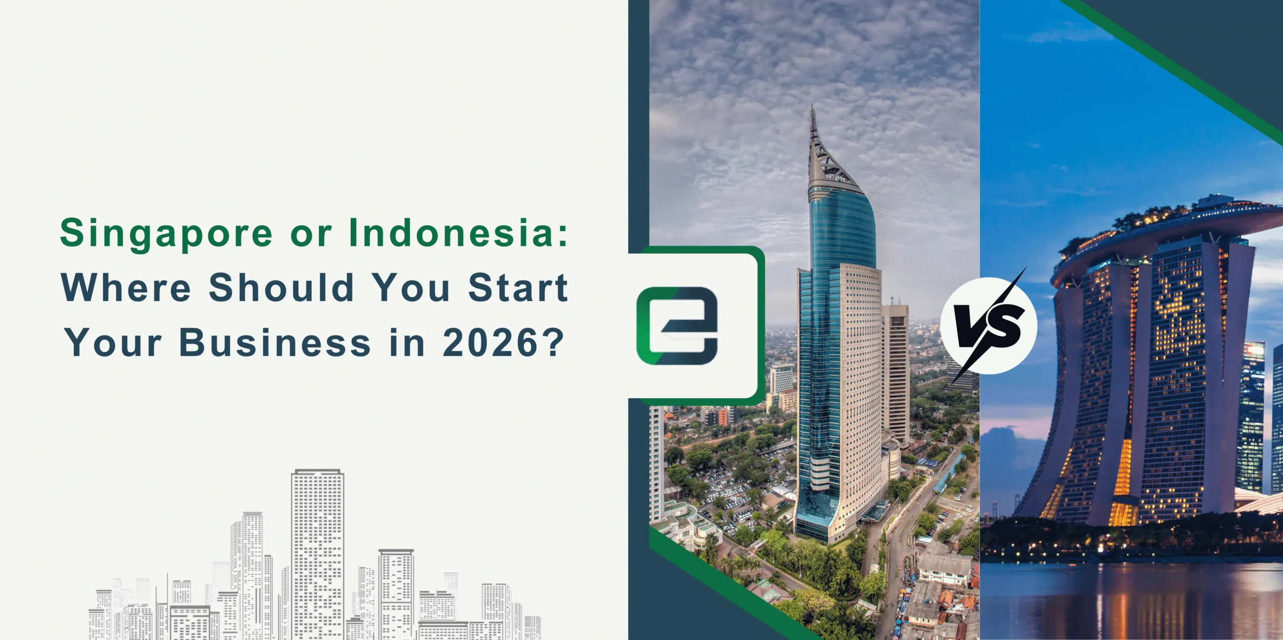 Singapore or Indonesia Where Should You Start Your Business in 2026