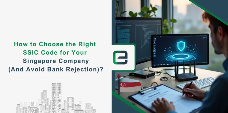SSIC CODE How to Choose SSIC Code & Avoid Bank Rejection in 2026?