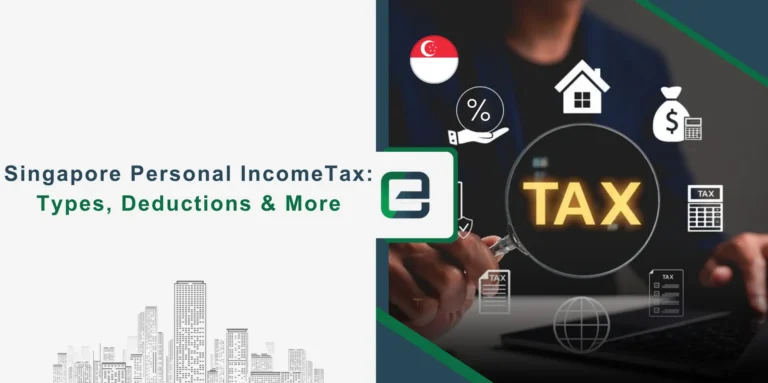 Singapore Personal IncomeTax Types, Deductions & More Singapore Personal IncomeTax Types, Deductions & More