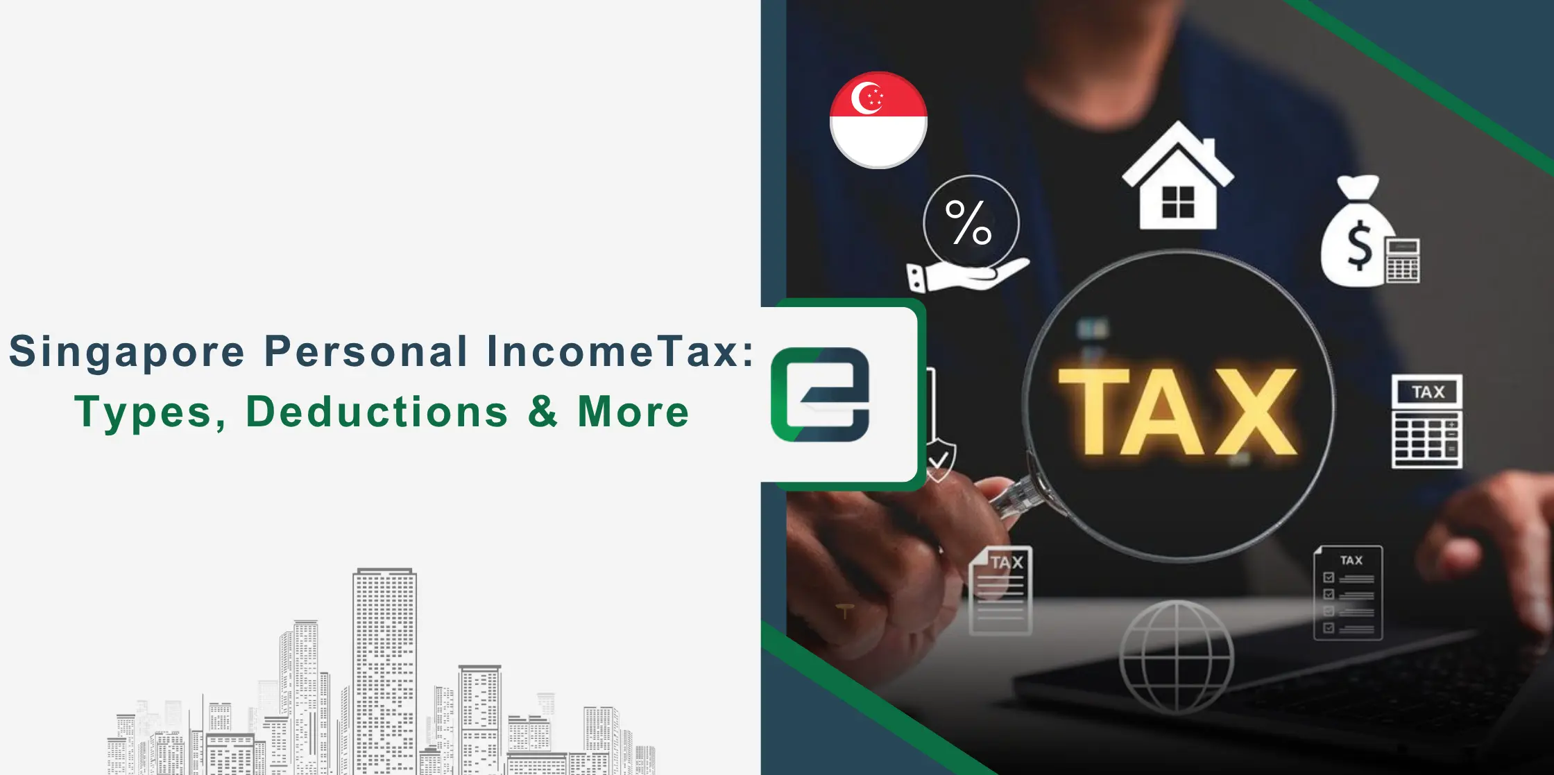 Singapore Personal IncomeTax Types, Deductions & More Singapore Personal IncomeTax Types, Deductions & More