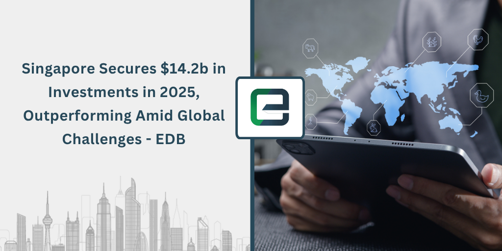 singapore-secures-142b-in-investments-in-2025-outperforming-amid-global-challenges-edb-1024×512