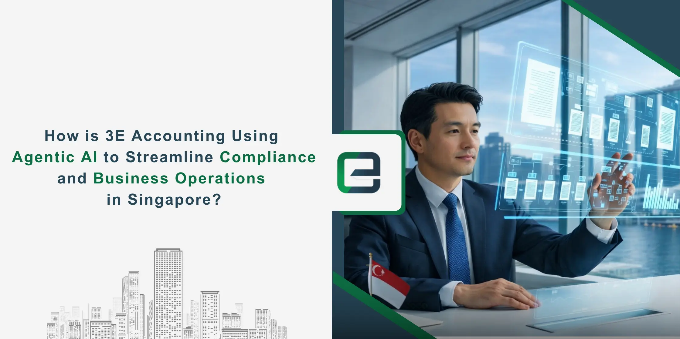 How 3E Accounting Uses Agentic AI for Singapore Compliance Banner Image