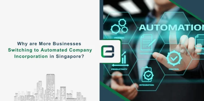 Why are More Businesses Switching to Automated Company Incorporation in Singapore Businesses Switching to Automated Company Incorporation in Singapore Banner Image