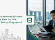 What is a Nominee Director and How Do You Appoint One in Singapore Banner image