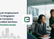 Securing an Employment Pass in Singapore After Company Incorporation Services: 2026 Timeline Guide