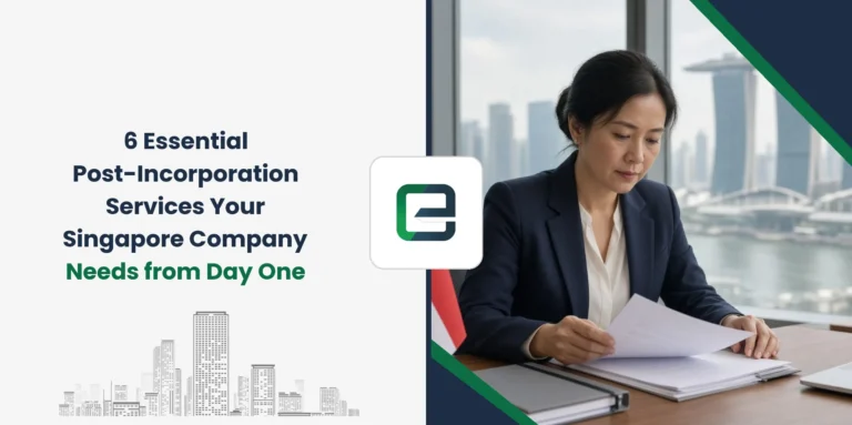 6 Essential Post-Incorporation Services Your Singapore Company Needs from Day One