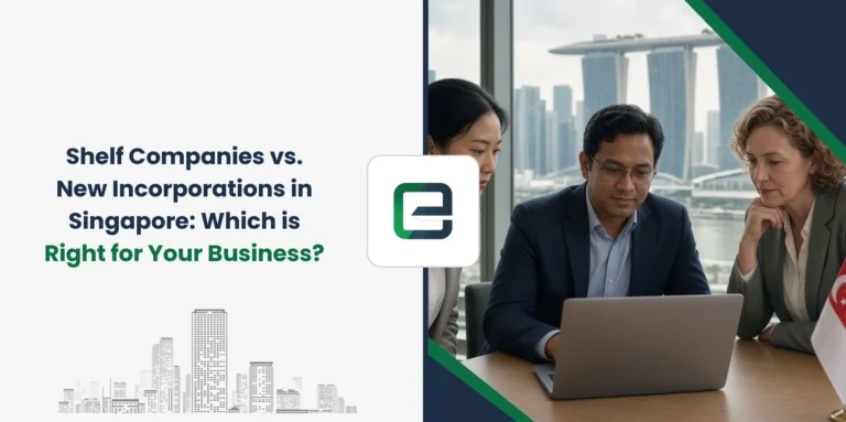 Shelf Companies vs. New Incorporations in Singapore: Which is Right for Your Business?