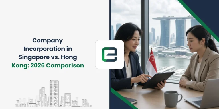 Company Incorporation in Singapore vs. Hong Kong: 2026 Comparison