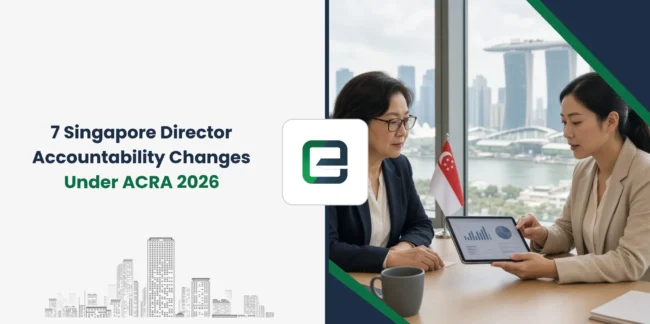 7 Singapore Director Accountability Changes Under ACRA 2026
