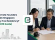 Can Remote Founders Obtain Singapore Company Tax Residency? (2026 Guide)