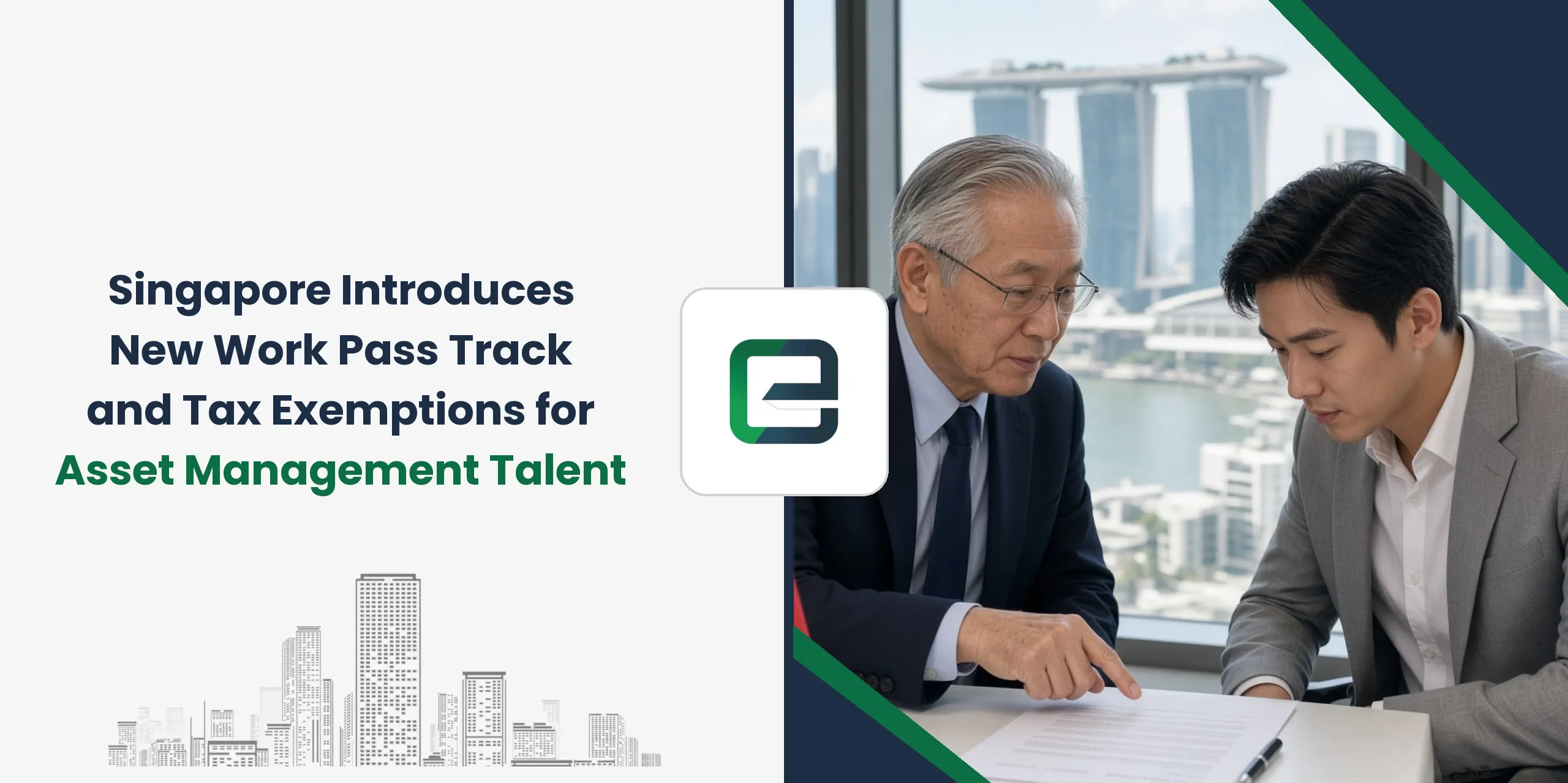 Singapore Introduces New Work Pass Track and Tax Exemptions for Asset Management Talent