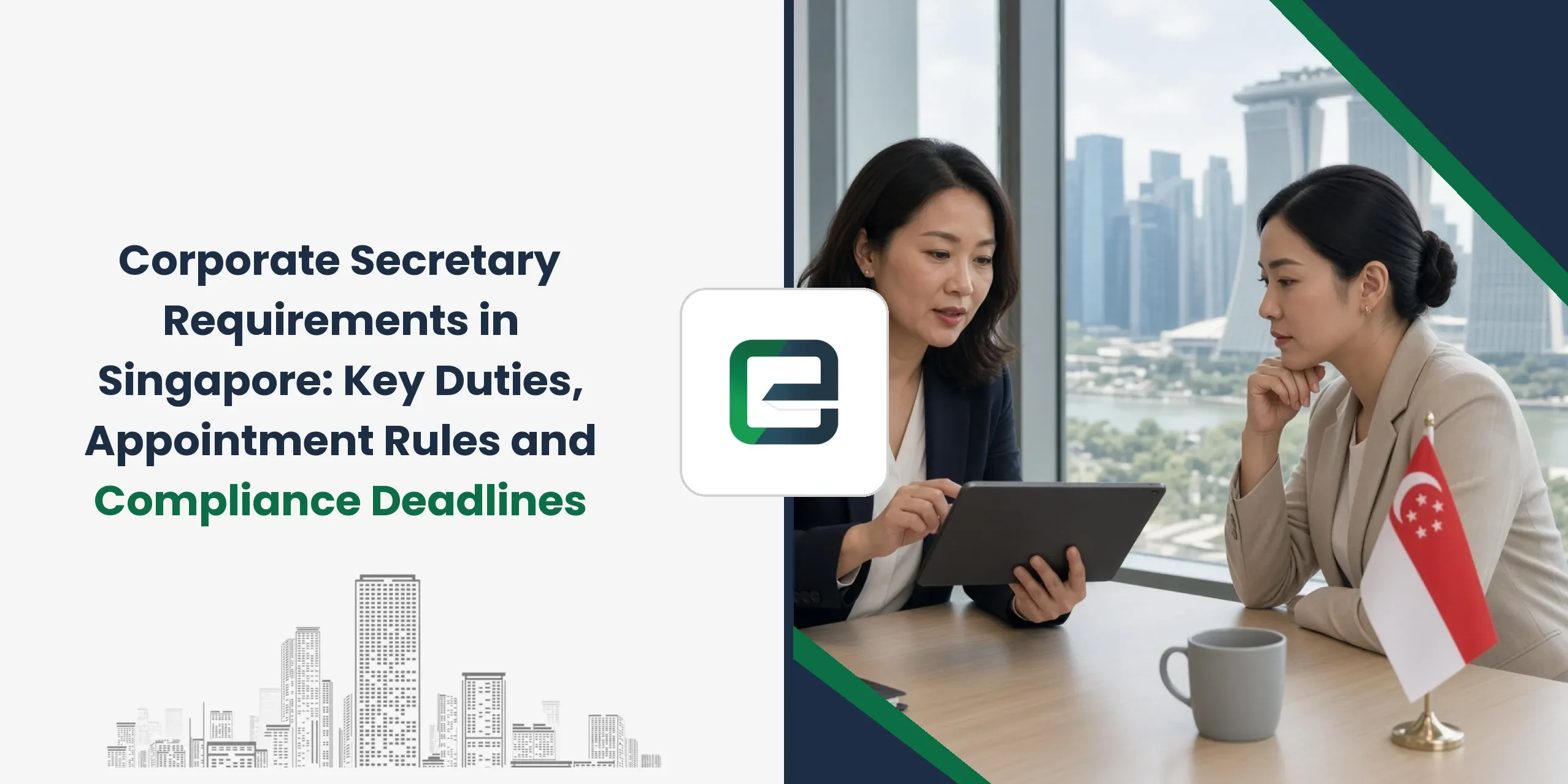 Corporate Secretary Requirements in Singapore: Key Duties, Appointment Rules and Compliance Deadlines Corporate Secretary Requirements in Singapore: Key Duties, Appointment Rules and Compliance Deadlines