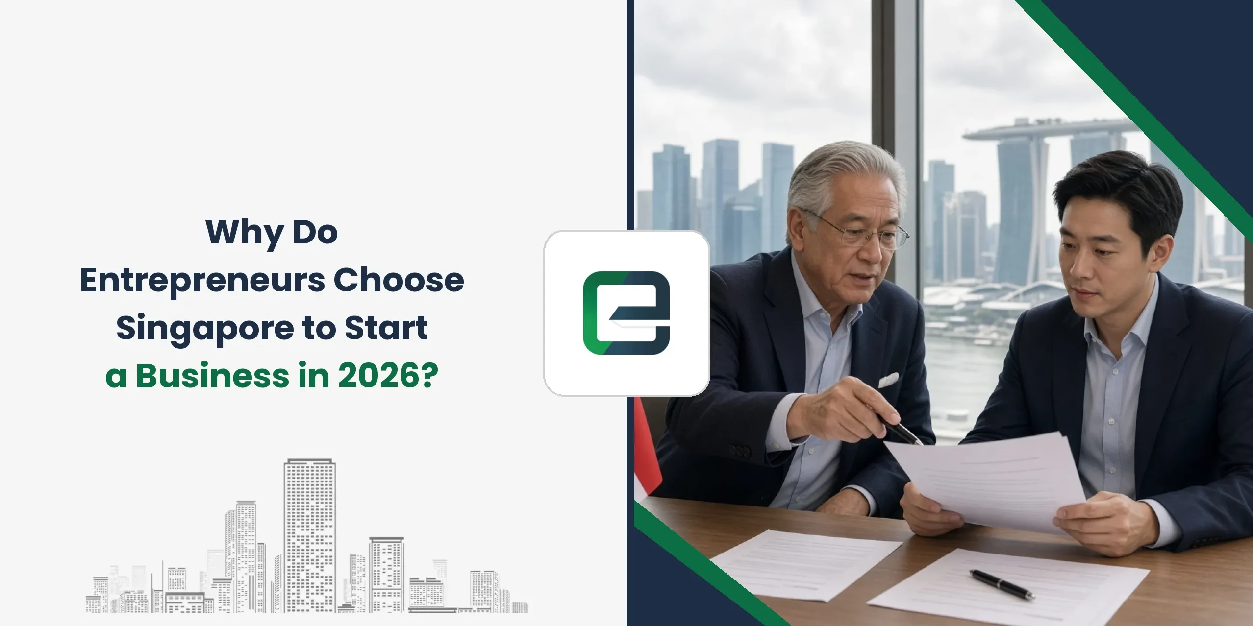Why Do Entrepreneurs Choose Singapore to Start a Business in 2026?